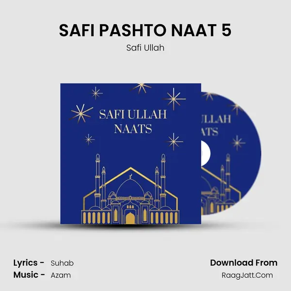 SAFI PASHTO NAAT 5 MP3 Song by Safi Ullah Cover