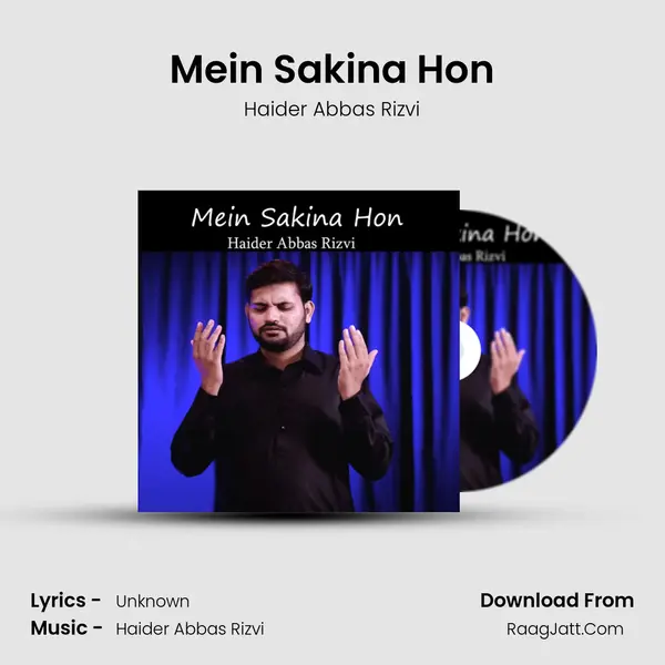 Mein Sakina Hon MP3 Song by Haider Abbas Rizvi Cover