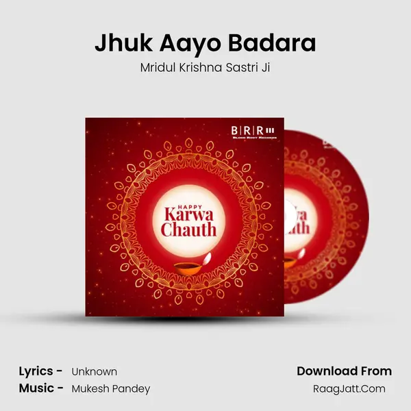 Jhuk Aayo Badara MP3 Song by Mridul Krishna Sastri Ji Cover