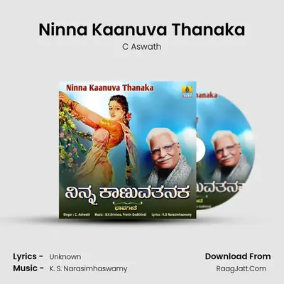 Ninna Kaanuva Thanaka - Single - C Aswath