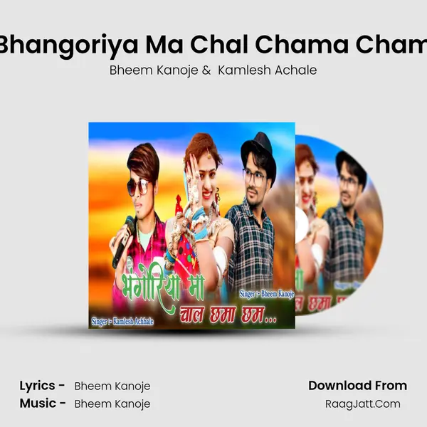 Bhangoriya Ma Chal Chama Cham MP3 Song by Bheem Kanoje Cover