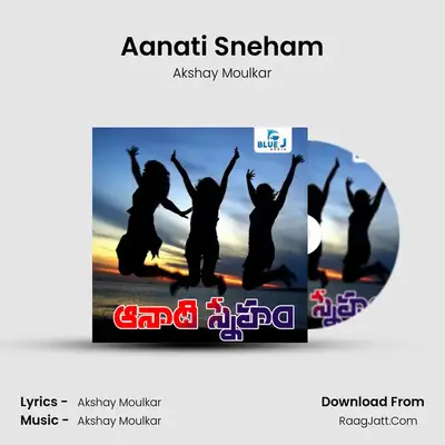 Aanati Sneham - Akshay Moulkar