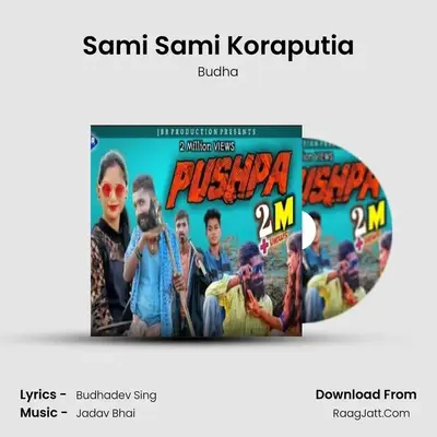 Sami Sami Koraputia - Budha