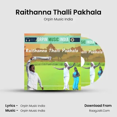 Raithanna Thalli Pakhala - Orpin Music India
