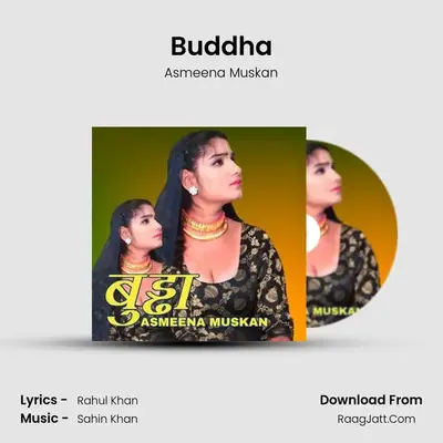Buddha MP3 Song by Asmeena Muskan Cover