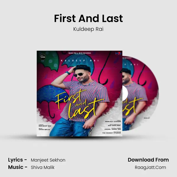 First And Last MP3 Song by Kuldeep Rai Cover