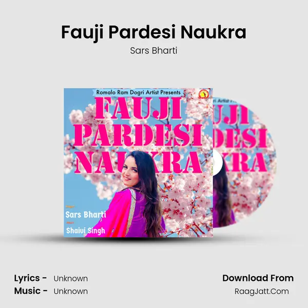Fauji Pardesi Naukra MP3 Song by Sars Bharti Cover