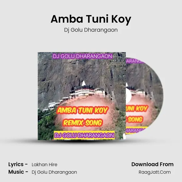 Amba Tuni Koy - Dj Golu Dharangaon