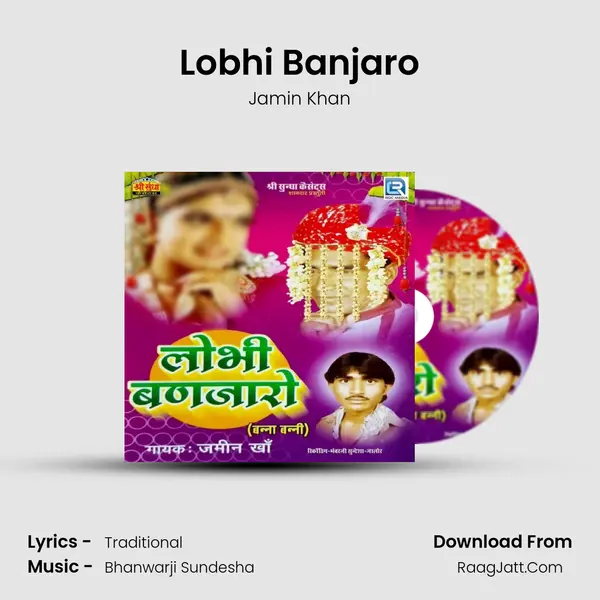 Lobhi Banjaro MP3 Song by Jamin Khan Cover