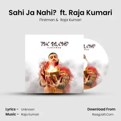 Sahi Ja Nahi? (Good Or Not?) ft. Raja Kumari MP3 Song by F1rstman Cover