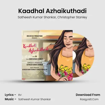 Kaadhal Azhaikuthadi - Satheesh Kumar Shankar