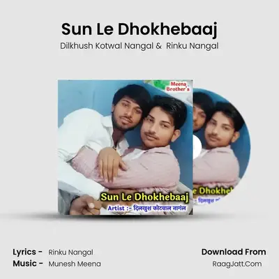Sun Le Dhokhebaaj MP3 Song by Dilkhush Kotwal Nangal Cover