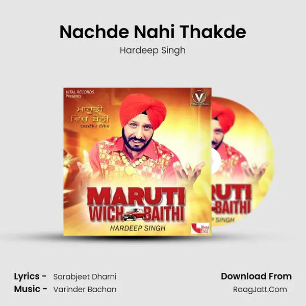 Nachde Nahi Thakde MP3 Song by Hardeep Singh Cover