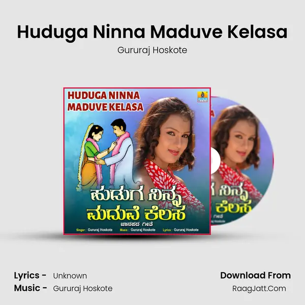 Huduga Ninna Maduve Kelasa MP3 Song by Gururaj Hoskote Cover