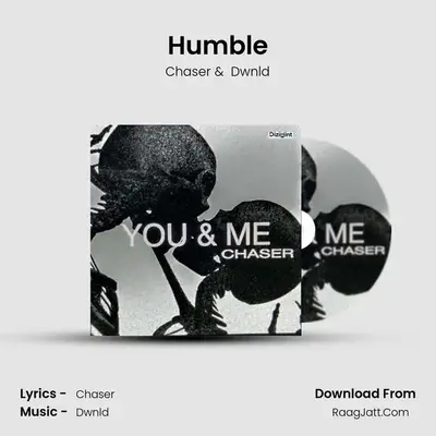 Humble MP3 Song by Chaser Cover