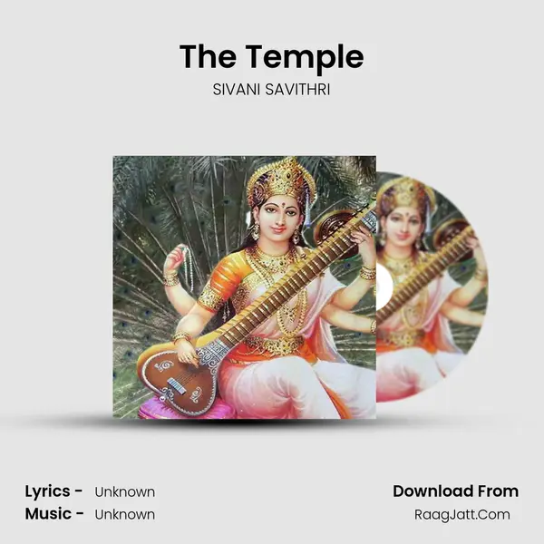 The Temple - SIVANI SAVITHRI
