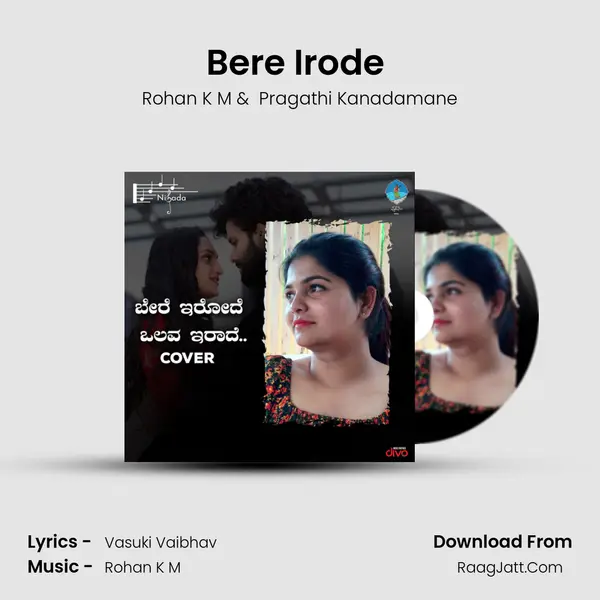 Bere Irode (Cover) - Rohan K M