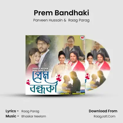Prem Bandhaki - Parveen Hussain