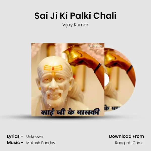 Sai Ji Ki Palki Chali MP3 Song by Vijay Kumar Cover