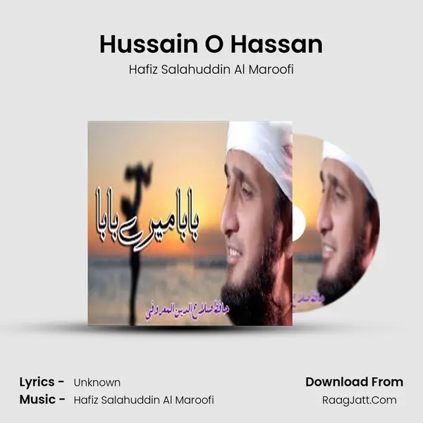 Hussain O Hassan MP3 Song by Hafiz Salahuddin Al Maroofi Cover