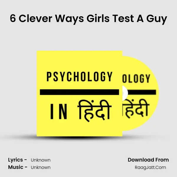 6 Clever Ways Girls Test A Guy Cover