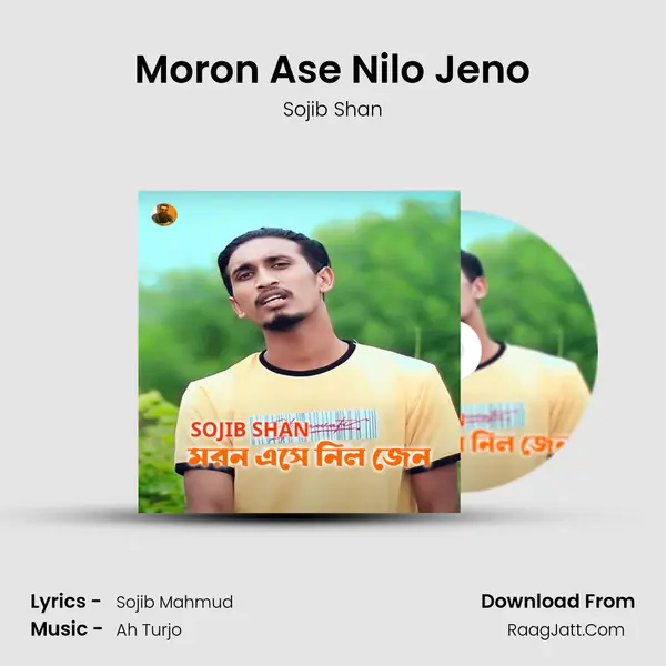 Moron Ase Nilo Jeno MP3 Song by Sojib Shan Cover