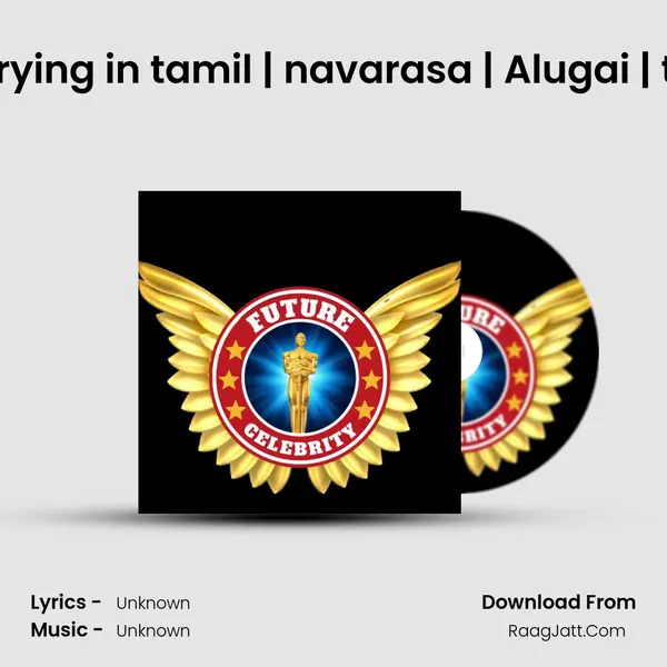How to stop crying in tamil | navarasa | Alugai | tamil podcast MP3 Song by  Cover