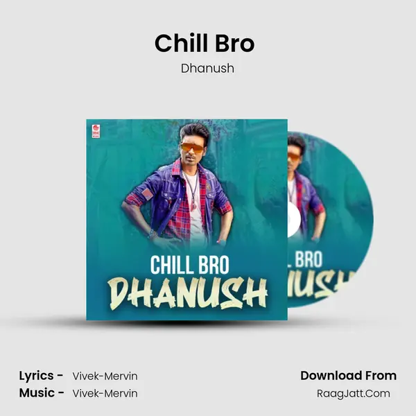Chill Bro (From "Pattas") Cover