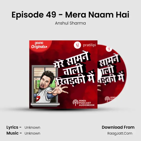 Episode 49 - Mera Naam Hai MP3 Song by Anshul Sharma Cover