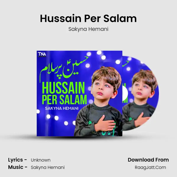 Hussain Per Salam MP3 Song by Sakyna Hemani Cover
