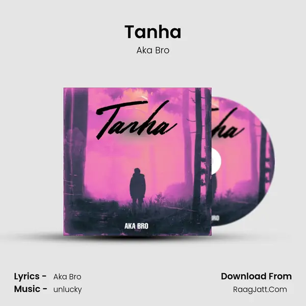 Tanha MP3 Song by Aka Bro Cover