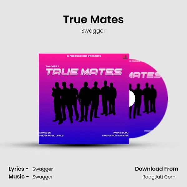 True Mates - Swagger