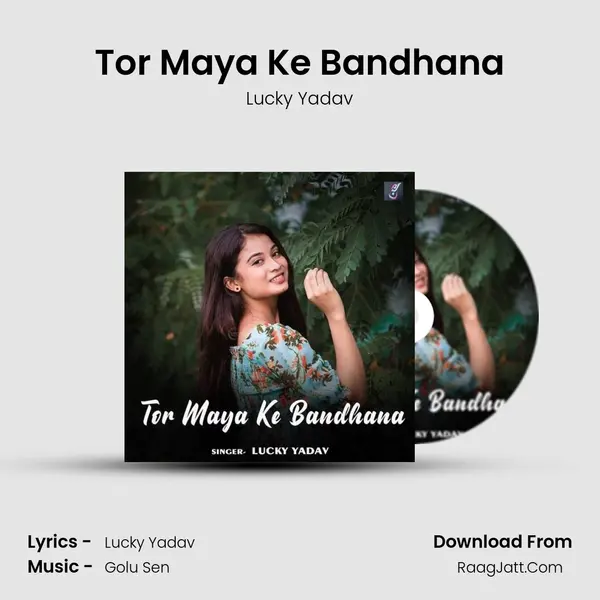 Tor Maya Ke Bandhana MP3 Song by Lucky Yadav Cover