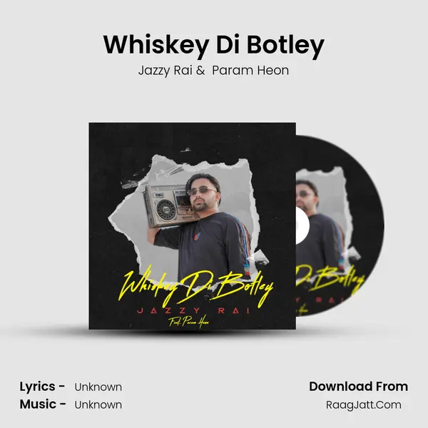 Whiskey Di Botley MP3 Song by Jazzy Rai Cover