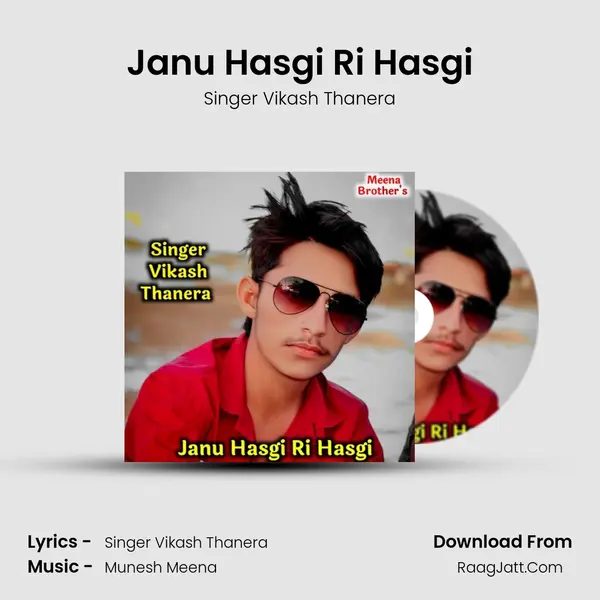 Janu Hasgi Ri Hasgi MP3 Song by Singer Vikash Thanera Cover