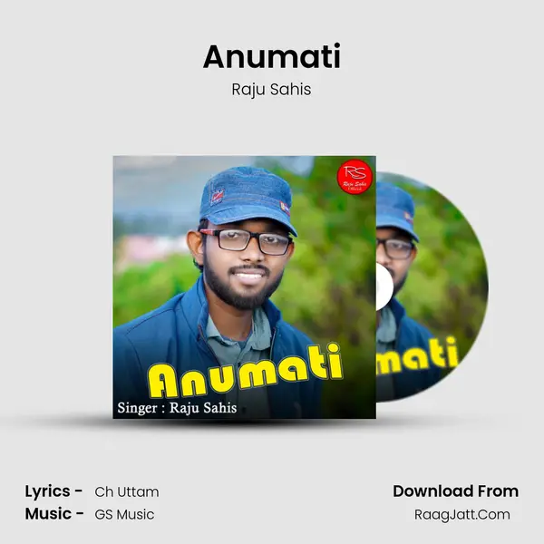 Anumati MP3 Song by Raju Sahis Cover