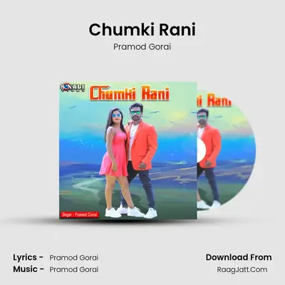 Chumki Rani - Pramod Gorai