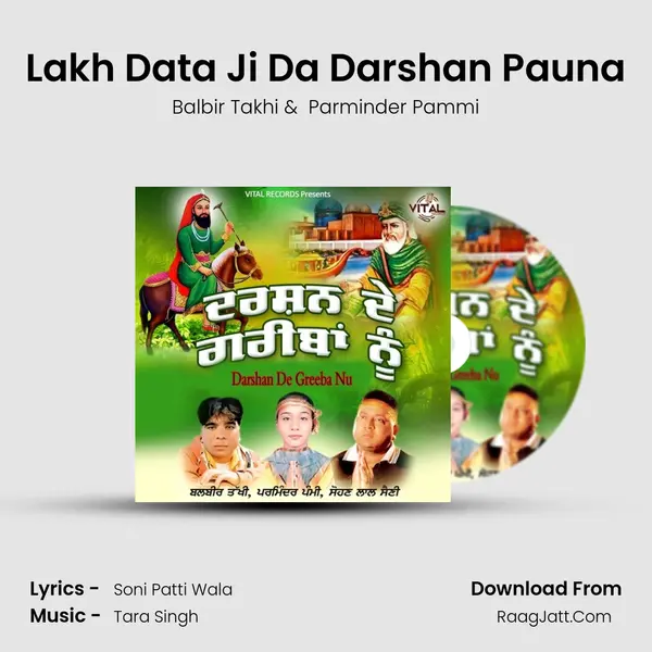 Lakh Data Ji Da Darshan Pauna mp3 song