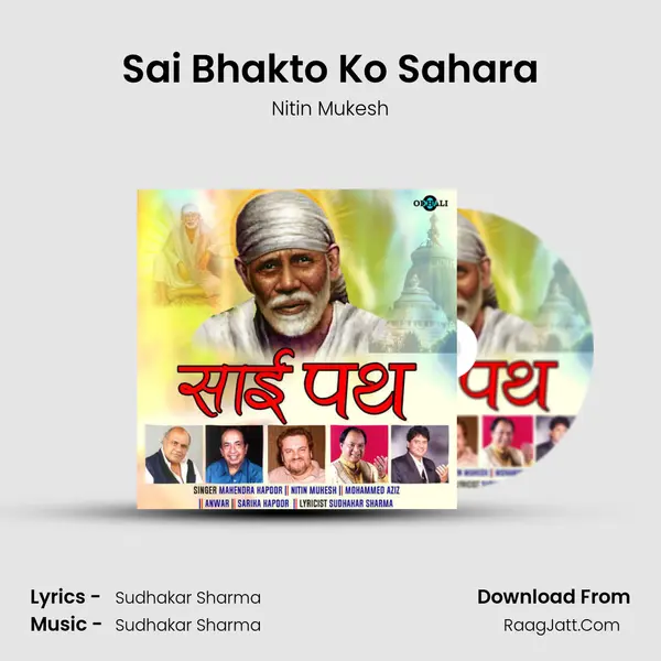 Sai Bhakto Ko Sahara MP3 Song by Nitin Mukesh Cover
