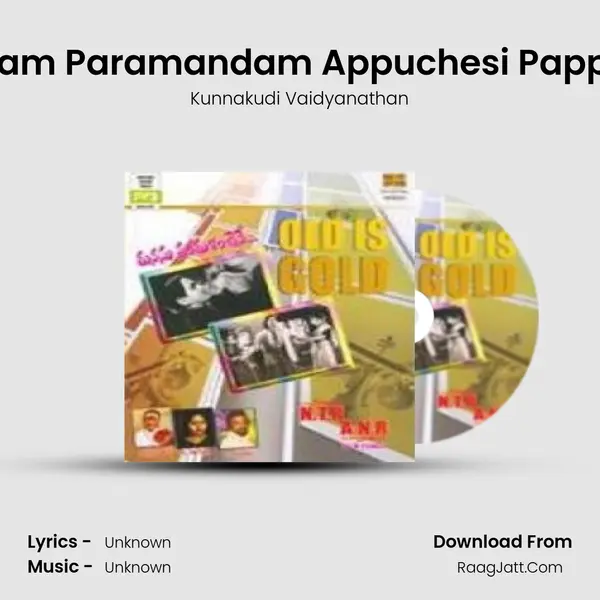 Aanandam Paramandam Appuchesi Pappukoodu MP3 Song by Kunnakudi Vaidyanathan Cover