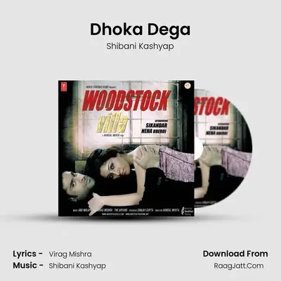 Dhoka Dega MP3 Song by Shibani Kashyap Cover