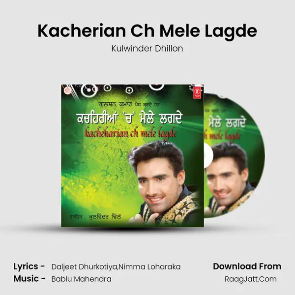Kacherian Ch Mele Lagde MP3 Song by Kulwinder Dhillon Cover