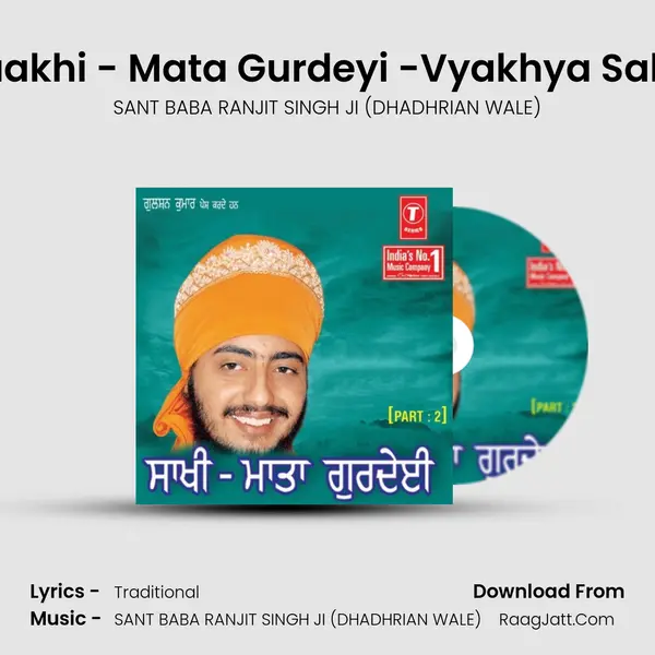 Saakhi - Mata Gurdeyi -Vyakhya Sahit MP3 Song by SANT BABA RANJIT SINGH JI (DHADHRIAN WALE) Cover
