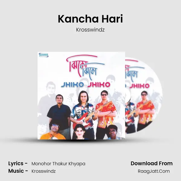 Kancha Hari MP3 Song by Krosswindz Cover