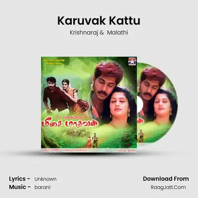 Karuvak Kattu MP3 Song by Krishnaraj Cover