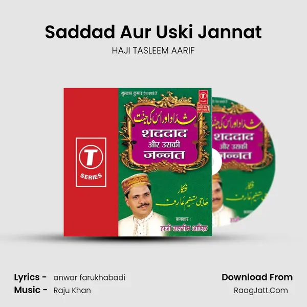 Saddad Aur Uski Jannat MP3 Song by HAJI TASLEEM AARIF Cover