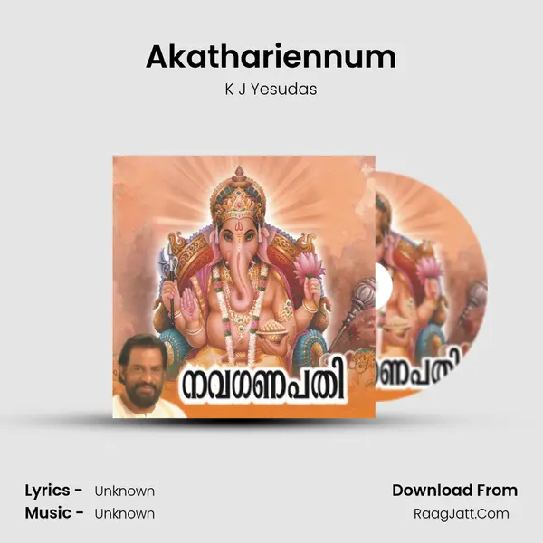 Akathariennum MP3 Song by K J Yesudas Cover
