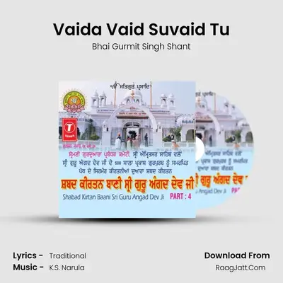 Vaida Vaid Suvaid Tu MP3 Song by Bhai Gurmit Singh Shant Cover