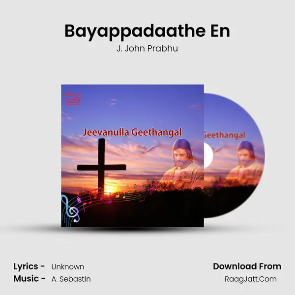 Bayappadaathe En MP3 Song by J. John Prabhu Cover
