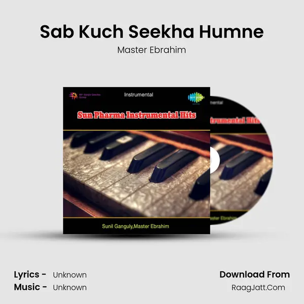 Sab Kuch Seekha Humne MP3 Song by Master Ebrahim Cover